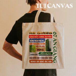 Túi Vải Canvas An Giang – Chợ Nổi, Rừng Tràm, Núi Cô Tô và Cả Một Miền Tây Trong Tay Bạn