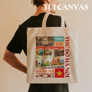 Túi Vải Canvas Thủ Đô Hà Nội – Gói Gọn Hồn Việt Trong Một Chiếc Túi