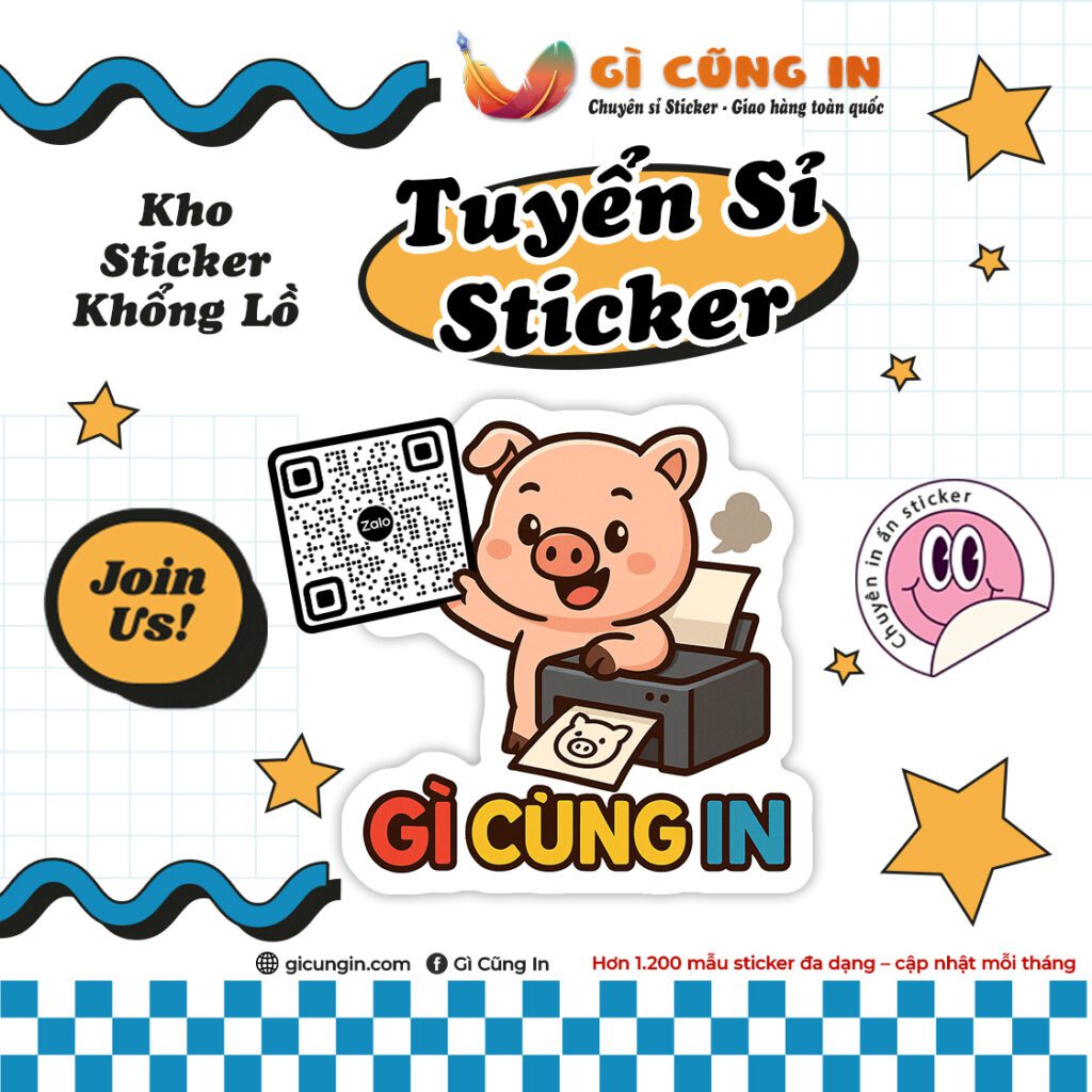 Tuyển Đại Lý Sticker Toàn Quốc - Gì Cũng In Thế Giới Sticker poster 10