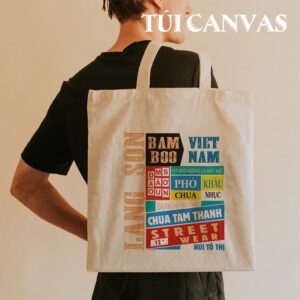 Túi Vải Canvas Lạng Sơn – Ẩm Thực Đậm Đà, Danh Thắng Miền Biên Viễn Trong Một Chiếc Túi tui vai canvas Lang Son 2