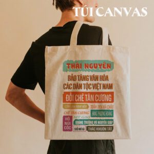 Túi Vải Canvas Thái Nguyên – Khi Đồi Chè, Văn Hóa và Thiên Nhiên Gói Gọn Trong Một Thiết Kế