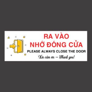 Bảng Ra Vào Nhớ Đóng Cửa – Nhắc Nhở Văn Minh, Thiết Kế Dễ Nhìn, Dễ Dán