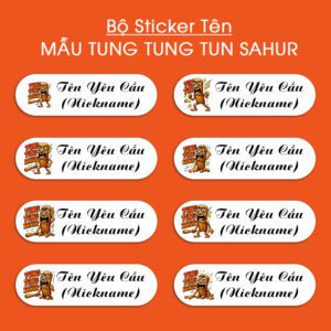 Bộ 300 Sticker Tên Mẫu TUNG TUNG TUNG SAHUR – Vui Nhộn & Cá Tính Hết Nấc