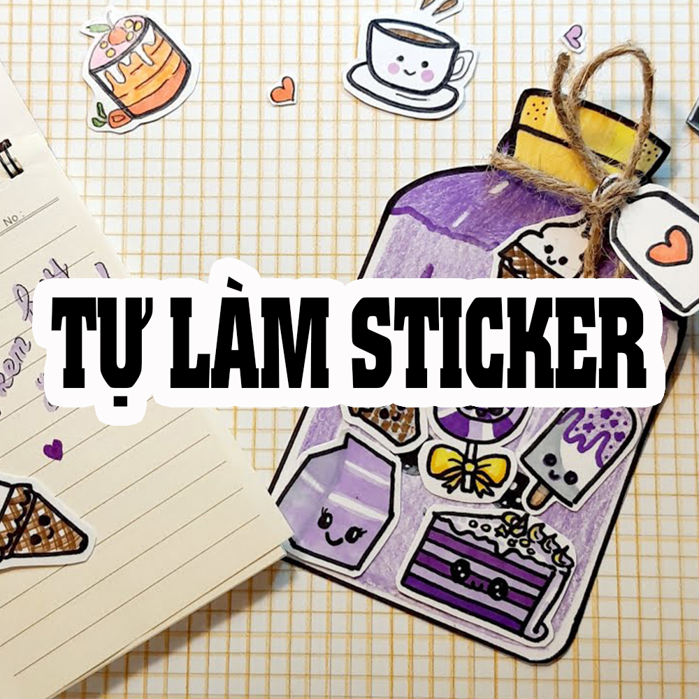Tự Làm Sticker Handmade Đơn Giản Tại Nhà – Sáng Tạo Và Tiết Kiệm Untitled 3 copy