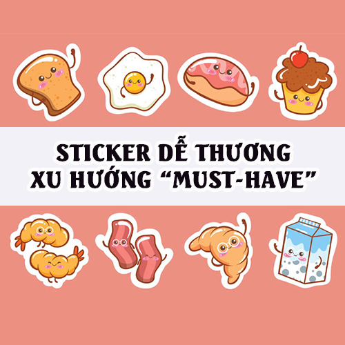 Sticker dễ thương – Xu hướng “must-have” cho giới trẻ và dân sáng tạo sticker de thuong
