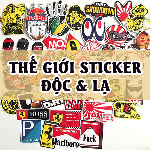 Thế Giới Sticker Độc Lạ – Nơi Khơi Nguồn Sáng Tạo & Kinh Doanh Đột Phá the gioi sticker doc la